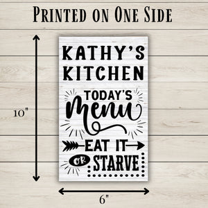 Personalized Kitchen Sign - Eat it or Starve | Farmhouse World