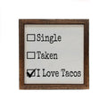 6x6 I Love Tacos Valentines Day Sign | Farmhouse World
