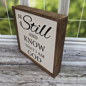 "Be Still And Know That I Am God" Rustic Sign 10" | Farmhouse World