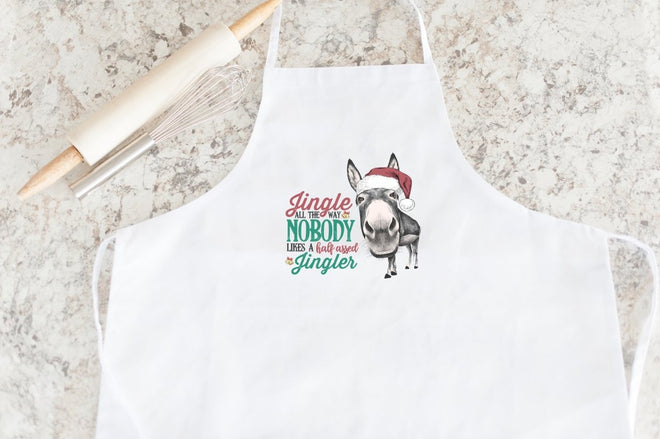 Christmas Apron Funny Saying - Jingle All The Way, Nobody Likes a Half Assed Jingler | Farmhouse World