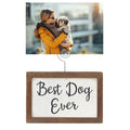 Dog Decor Tabletop Picture Holder - Best Dog Ever | Farmhouse World
