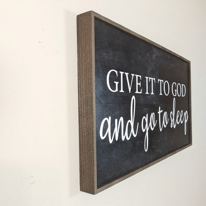 "Give It To God And Go To Sleep" 32x16" Sign | Farmhouse World