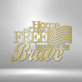 Home of the Free - Steel Sign | Farmhouse World