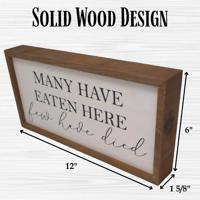 Many Have Eaten Here Rustic Sign | Farmhouse World