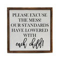 Please Excuse The Mess - Funny Family Sign | Farmhouse World