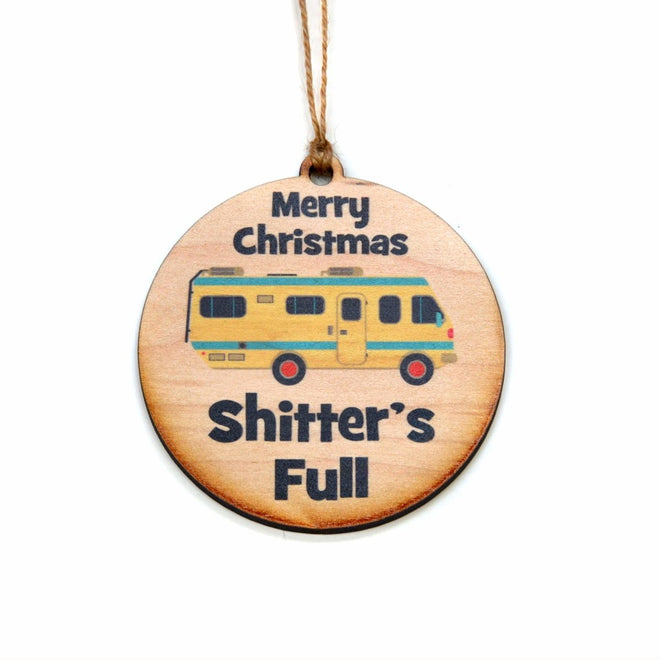 Shitter's Full Christmas Ornament | Farmhouse World