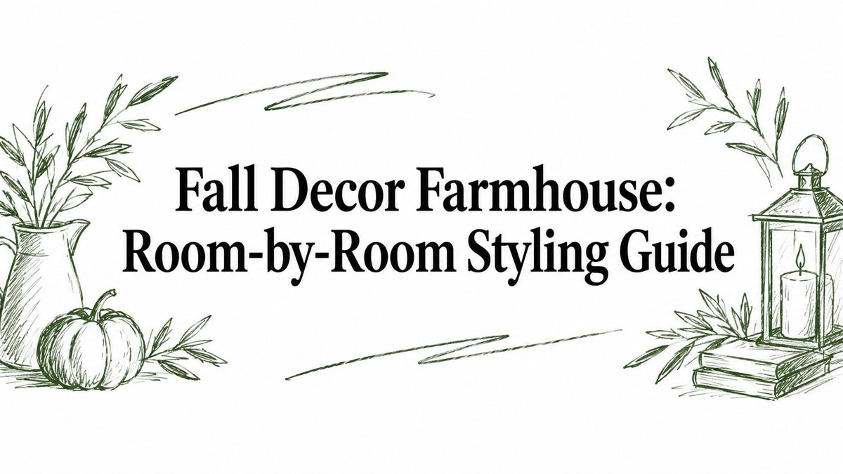 Fall Decor Farmhouse: Room-by-Room Styling Guide