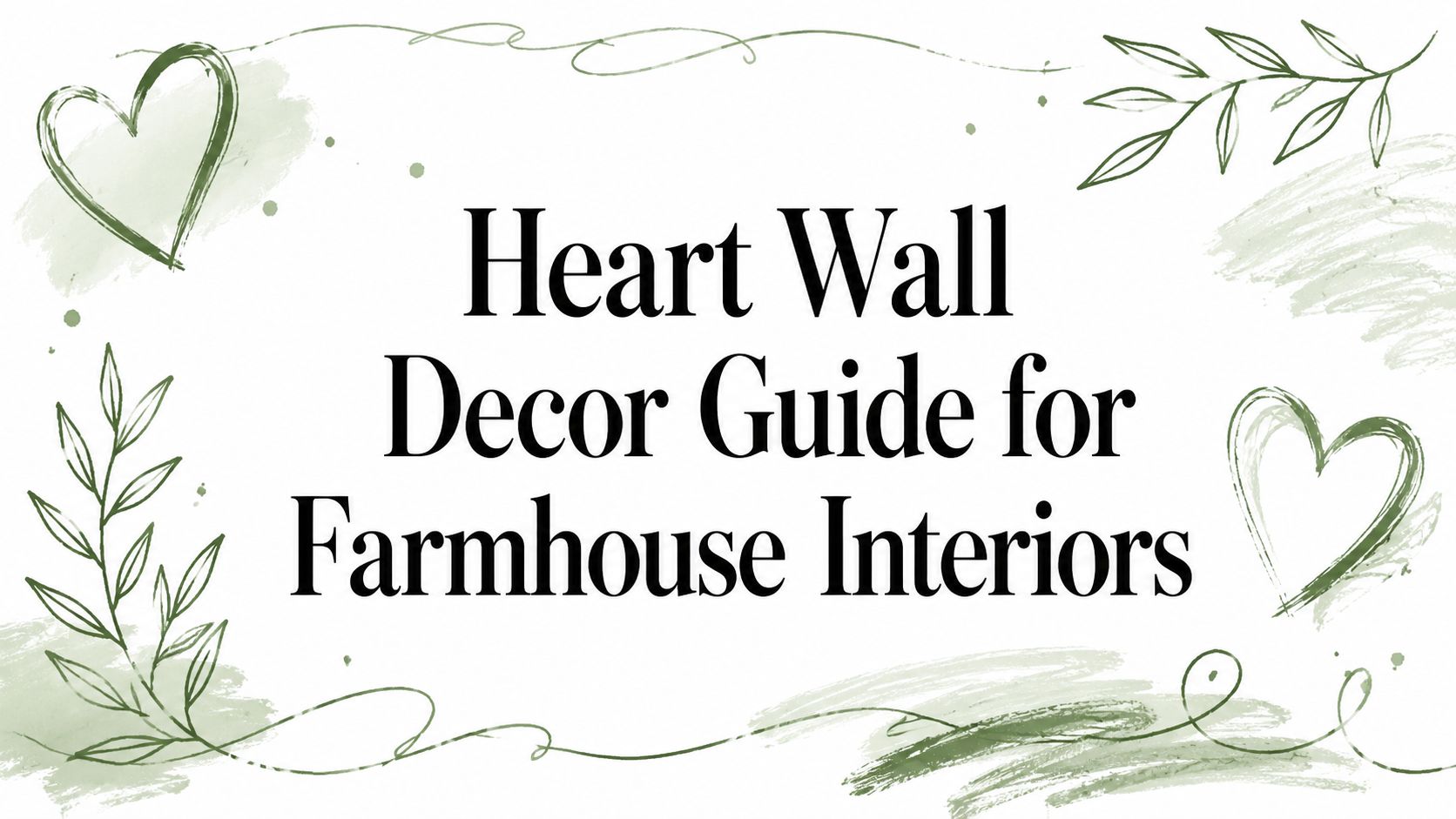 Heart Wall Decor Guide for Farmhouse Interiors