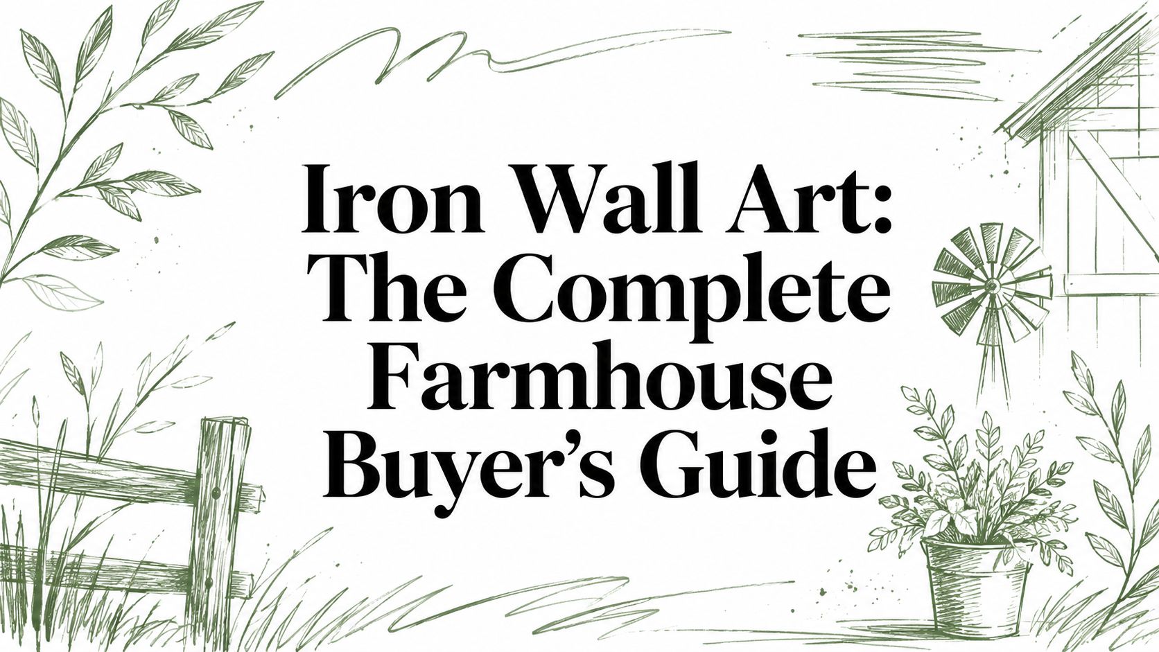 Iron Wall Art: The Complete Farmhouse Buyer's Guide