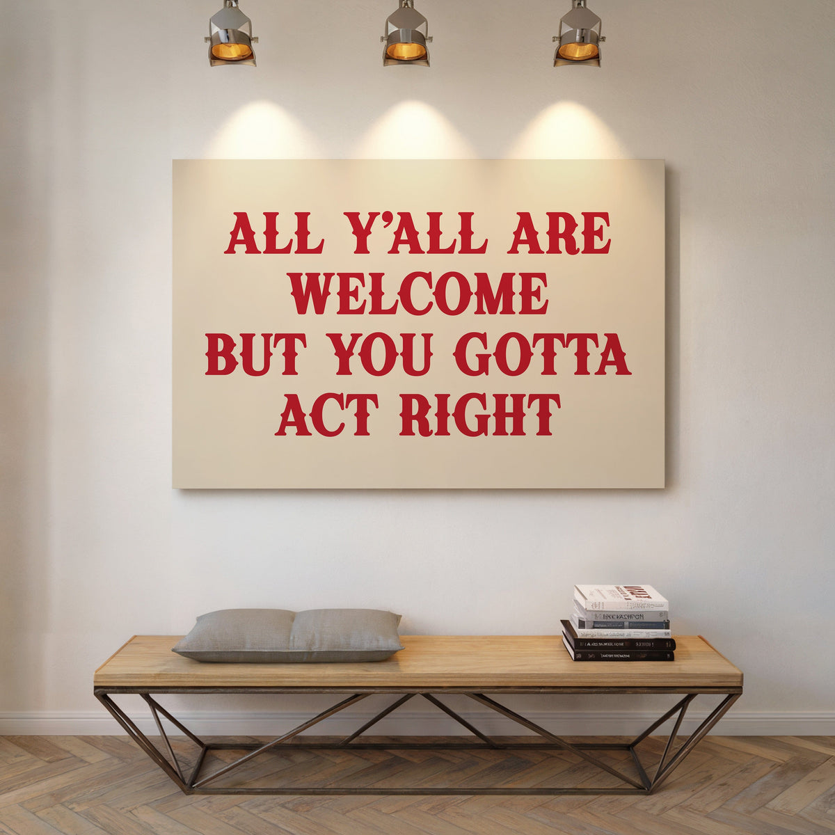 Act Right or Git | Western Wall Art