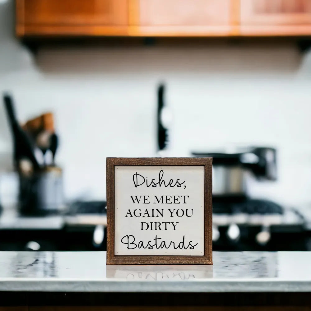 Dishes we meet again wooden sign