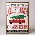 Funny Family Christmas Sign - 12x18