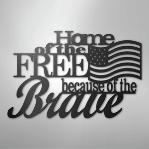 Patriotic Home of the Free Metal Sign black