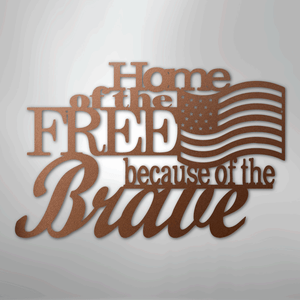 Patriotic Home of the Free Metal Sign copper