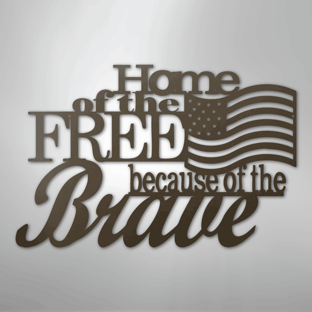 Patriotic Home of the Free Metal Sign brown