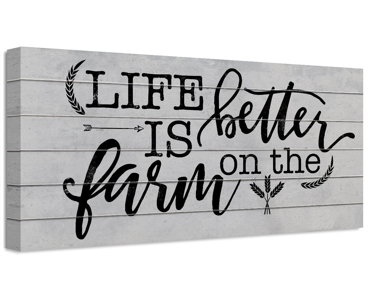 Life Is Better On The Farm Farmhouse Wall Art | Canvas & Print | Farmhouse World