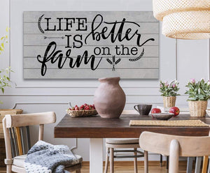 Life Is Better On The Farm Farmhouse Wall Art | Canvas & Print | Farmhouse World