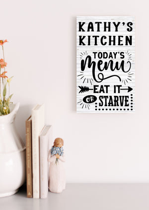 Personalized Kitchen Sign - Eat it or Starve | Farmhouse World
