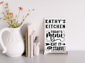 Personalized Kitchen Sign - Eat it or Starve | Farmhouse World