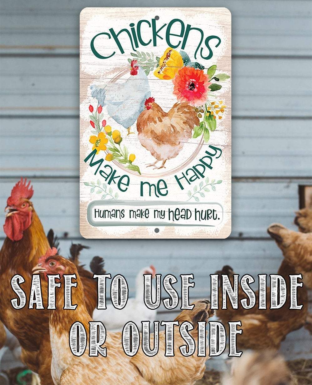 Chickens Make Me Happy Metal Sign | Chicken Lover Gift