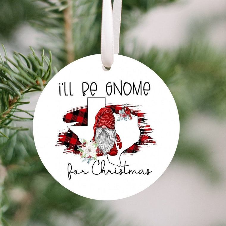 Gnome Texas Christmas Ornament - I'll Be Gnome for Christmas | Farmhouse World