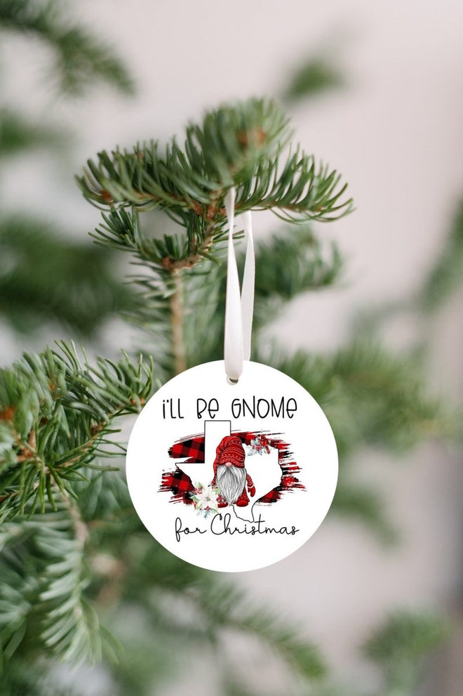 Gnome Texas Christmas Ornament - I'll Be Gnome for Christmas | Farmhouse World