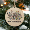 I'm Fine. Everything is Fine Funny Ornament | Farmhouse World