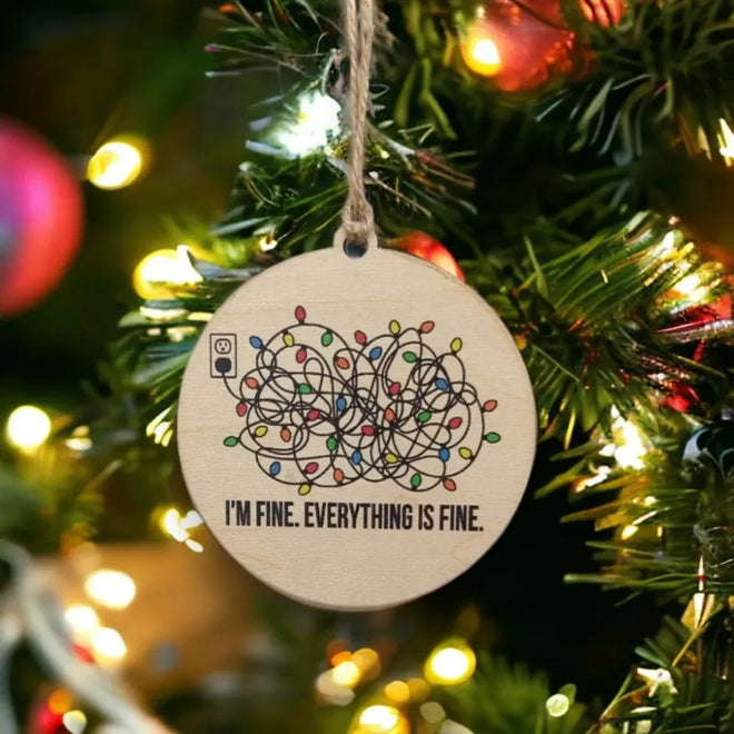 I'm Fine. Everything is Fine Funny Ornament | Farmhouse World