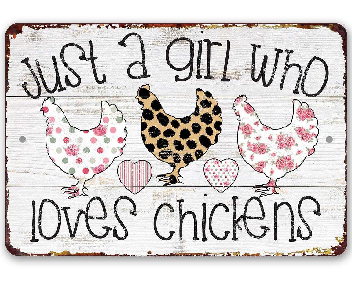 Just a Girl Who Loves Chickens Sign | Farmhouse Metal Decor