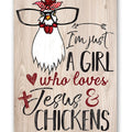 Just a Girl Who Loves Jesus & Chickens Metal Sign