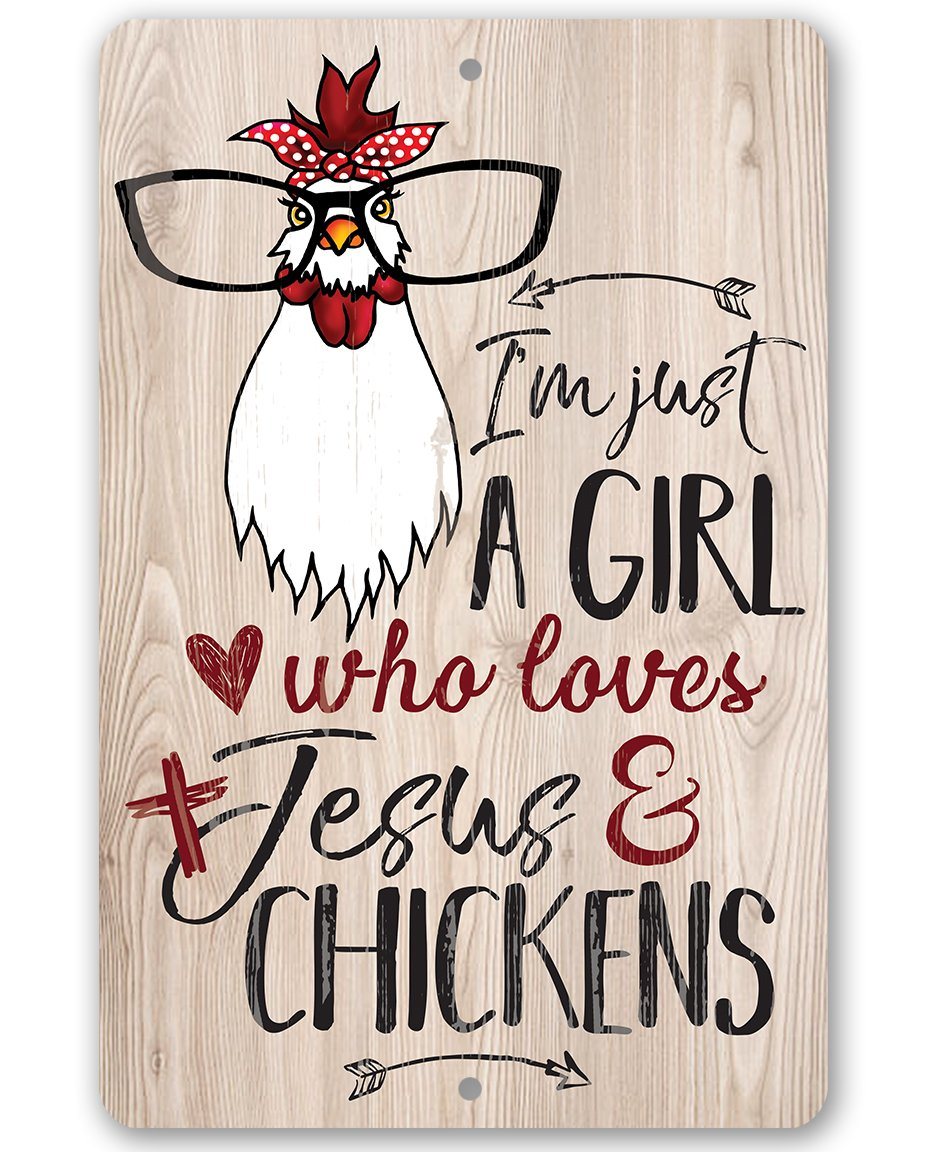 Just a Girl Who Loves Jesus & Chickens Metal Sign