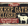 Keep Gate Closed Goat Metal Sign | Funny Farm Gate Decor