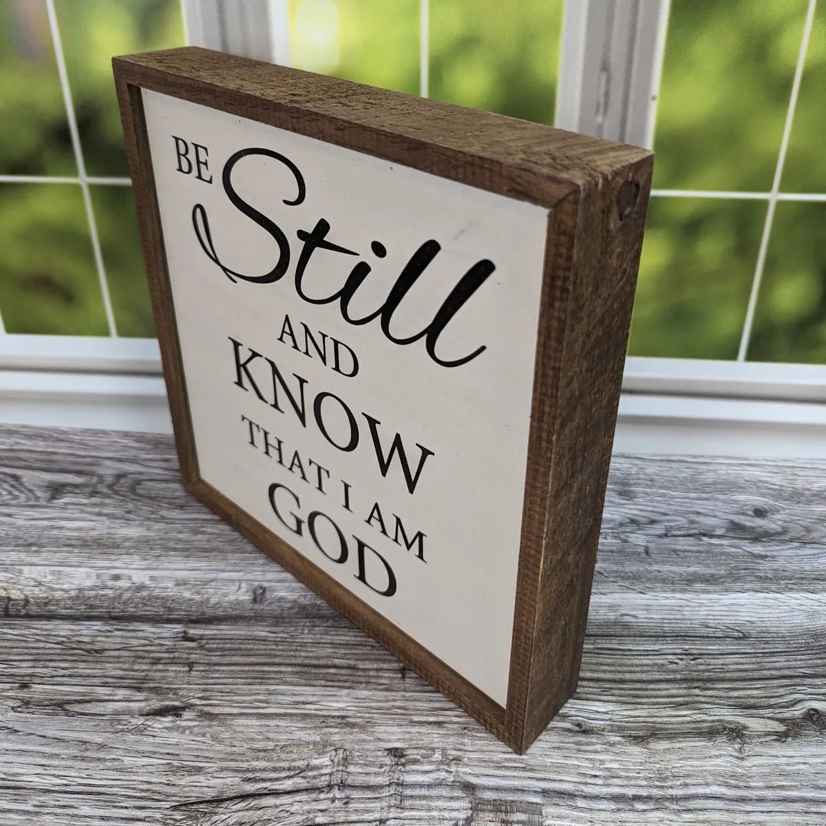 "Be Still And Know That I Am God" Rustic Sign 10" | Farmhouse World