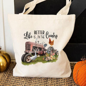 Life is Better in the Country Tote Bag | Farmhouse World