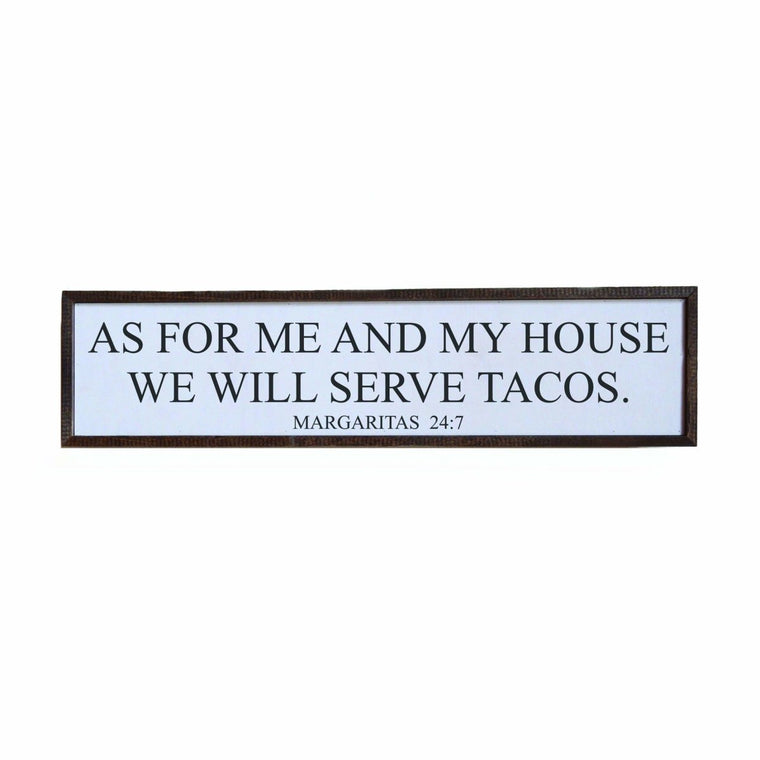 As For Me And My House We Will Eat Tacos - 24x6 or 36x10 | Farmhouse World