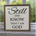 "Be Still And Know That I Am God" Rustic Sign 10" | Farmhouse World