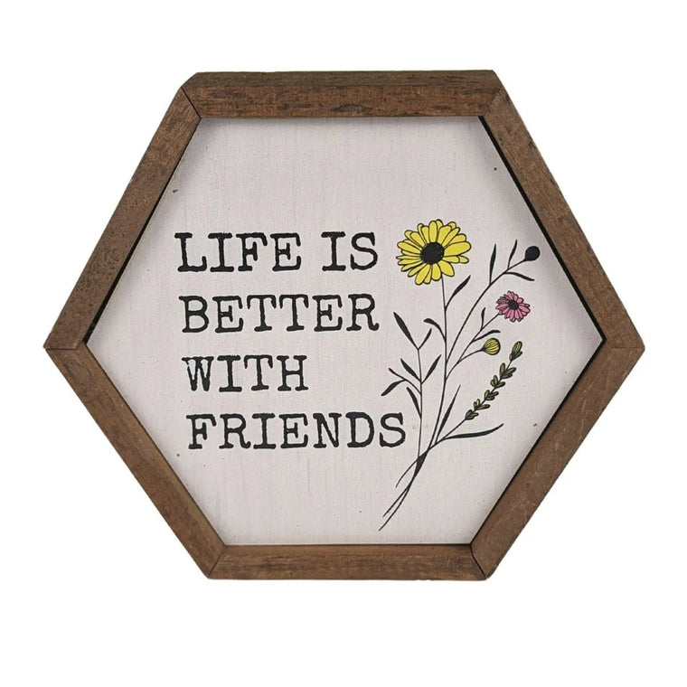 "Life is Better with Friends" Sign | Farmhouse World