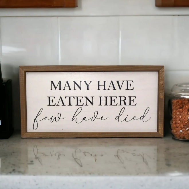 Many Have Eaten Here Rustic Sign | Farmhouse World