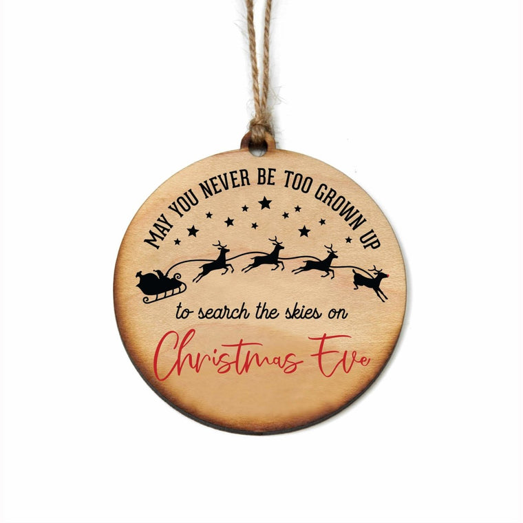 May You Never Be Too Old To Christmas - Ornament | Farmhouse World
