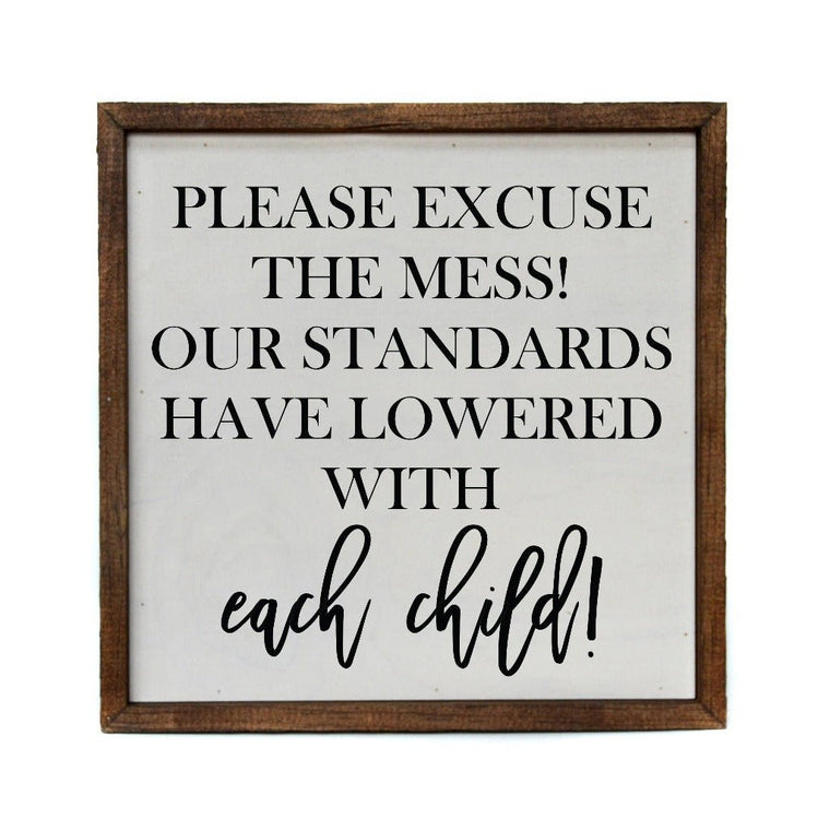Please Excuse The Mess - Funny Family Sign | Farmhouse World