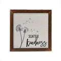 Scatter Kindness 6x6 Wall Art Sign | Farmhouse World