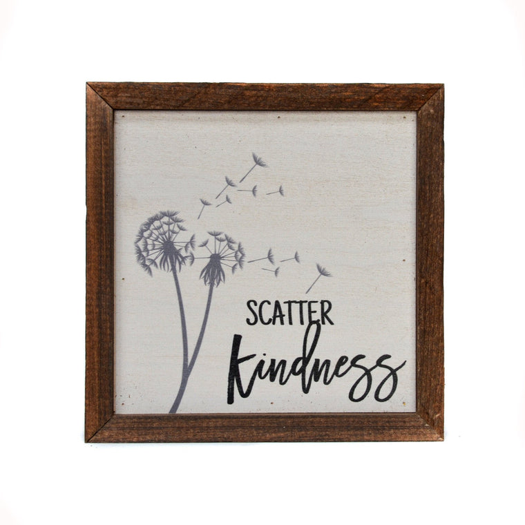 Scatter Kindness 6x6 Wall Art Sign | Farmhouse World