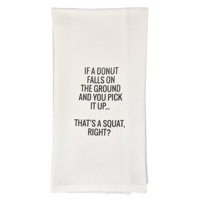 "That's A Squat Right?" Donut Funny Dish Towel - 100% Cotton Flour Sack Tea Towel | Farmhouse World