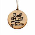 You'll Shoot An Eye Out Kid Christmas Ornament | Farmhouse World